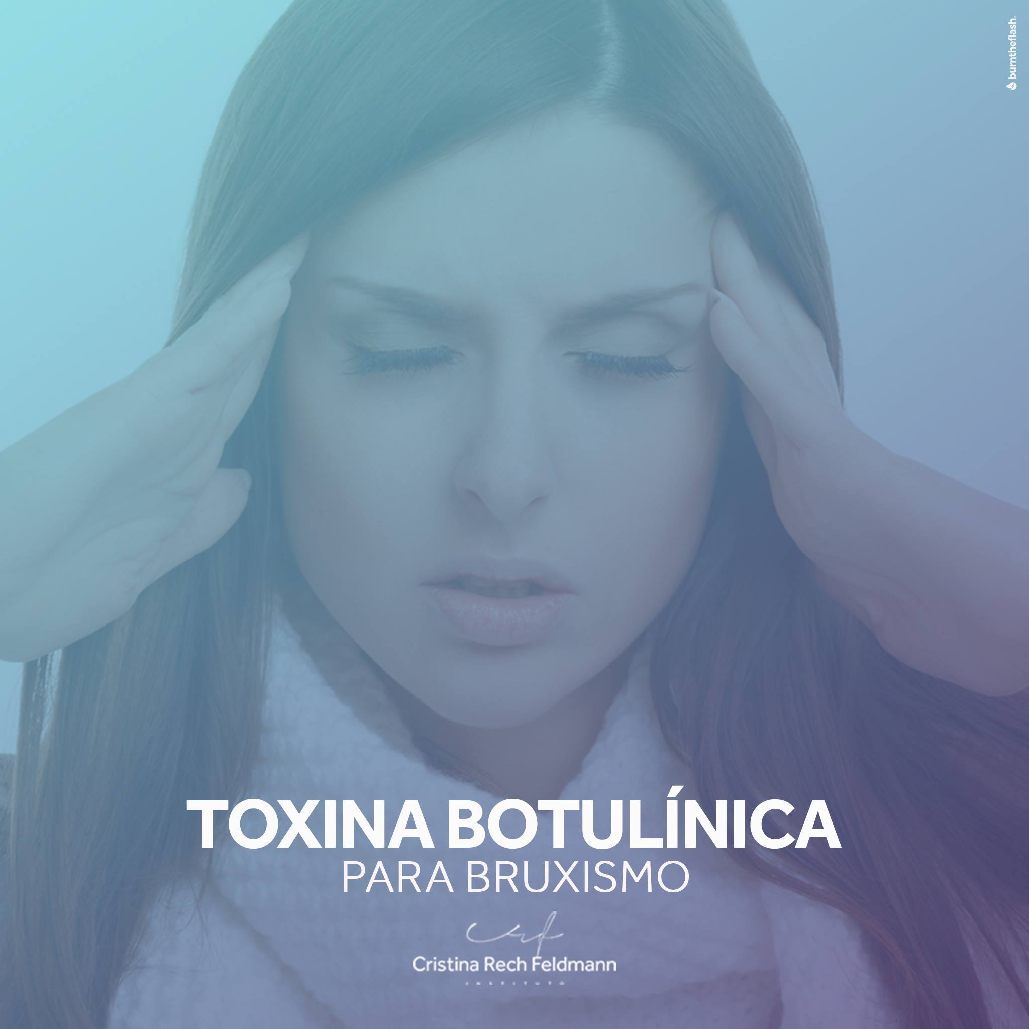 Toxina Botul\u00ednica para bruxismo \u2013 Instituto Cristina Rech Feldmann